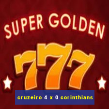 cruzeiro 4 x 0 corinthians